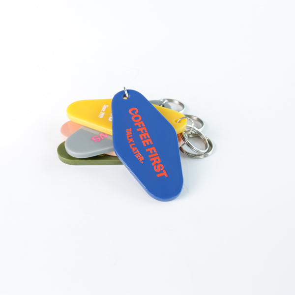 Coffee First, Talk Later - Keyring